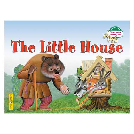 Книга Айрис ПРЕСС Теремок. The Little House - Наумова Н.А.
