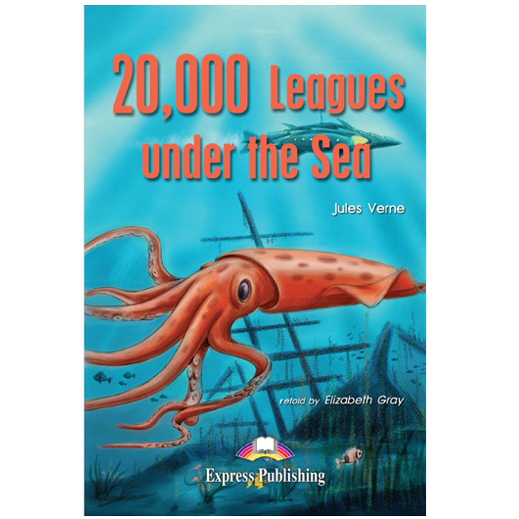 Книга для чтения Express Publishing 20 000 Leagues under the sea Reader - фото 1