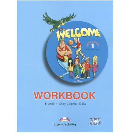 Рабочая тетрадь Express Publishing Welcome 1 Workbook