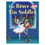 Книга Айрис ПРЕСС Стойкий оловянный солдатик. The Brave Tin Soldier(на англ. яз.) - Андерсен Х.К.