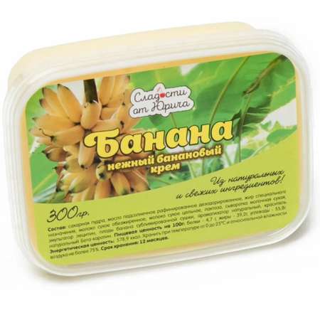 Крем Сладости от Юрича Со вкусом банана 300 г