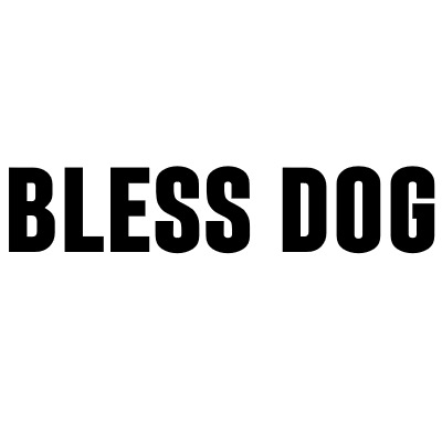 BLESS DOG